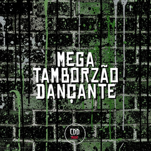 MEGA TAMBORZÃO DANÇANTE (Explicit)