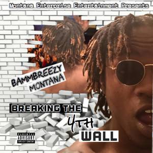 Break The 4th Wall (Explicit)