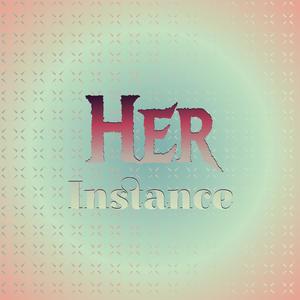 Her Instance