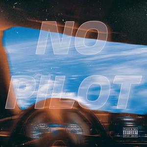 NO PILOT (Explicit)