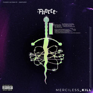 MERCILESS KILL (feat. No Matter What) [Explicit]