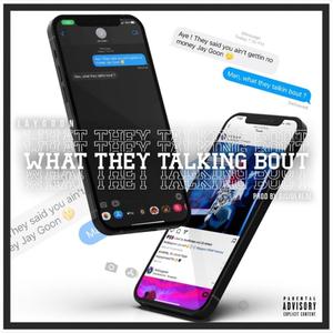 What They Talking Bout (Original Version) [Explicit]