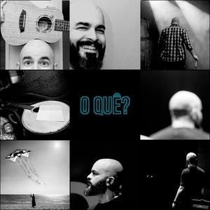 O Quê? (Explicit)