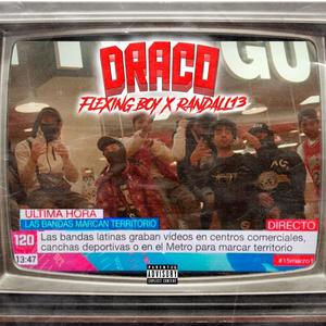 DRACO (feat. RANDALL13) [Explicit]