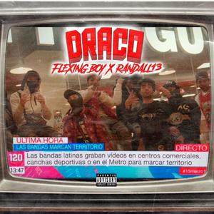 DRACO (feat. RANDALL13) (Explicit)