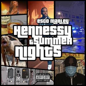 Hennessy & Summer Nights (Explicit)