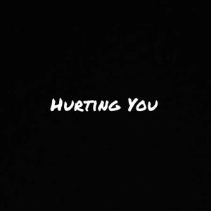 Hurting You (feat. Estes)