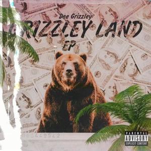 Grizzley Land (Explicit)