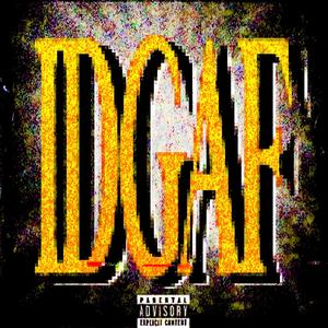 IDGAF (Explicit)