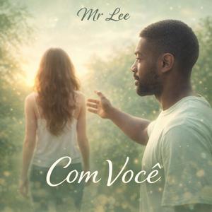 Com você