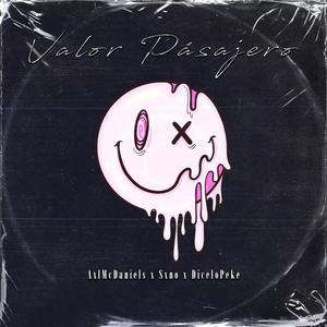 Valor Pasajero (feat. Sxno & Dicelopeke) (Explicit)
