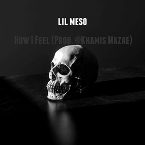 How I Feel (Explicit)