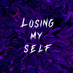 Losing Myself