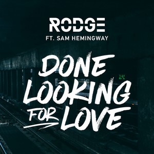 Done Looking For Love (Soft Radio Edit)