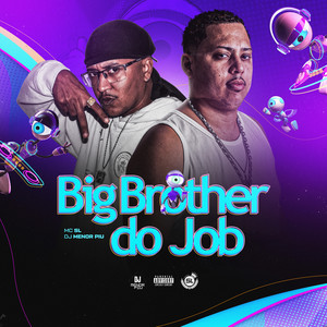 Big Brother do Job (Explicit)