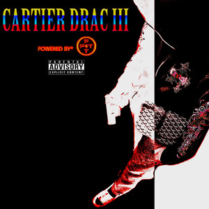 CARTIER DRAC III (Explicit)