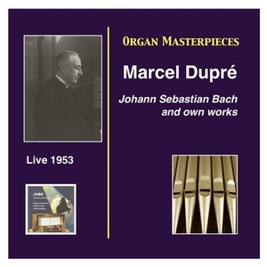 ORGAN MASTERPIECES - Marcel Dupré (1953)