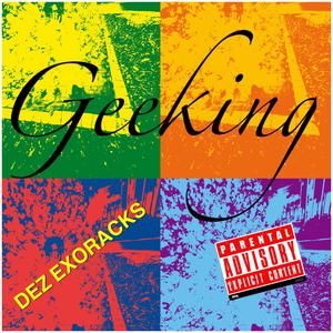 Geeking (Explicit)