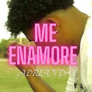 Me Enamore
