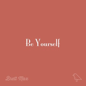 Be Yourself (Explicit)