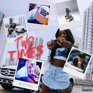 Two Times (Explicit)