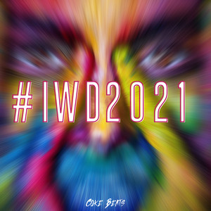 #Iwd2021 (Explicit)