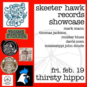 Skeeter Hawk Records Showcase: Live at Thirsty Hippo 02/19/2010 (Explicit)