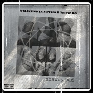 Shawdy Bad (Explicit)