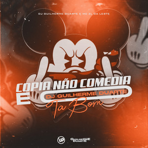 Copia Não Comédia É DJ Guilherme Duarte Tá Bom (Explicit)