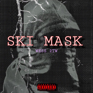 Ski Mask (Explicit)