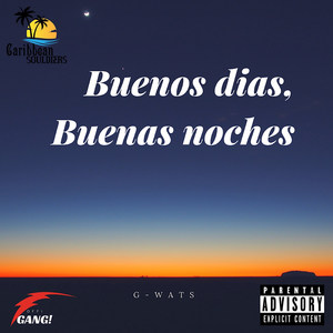 Buenos Dias, Buenas Noches (Explicit)