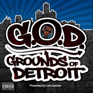 Lord Jessiah Presents: Grounds of Detroit (Explicit)