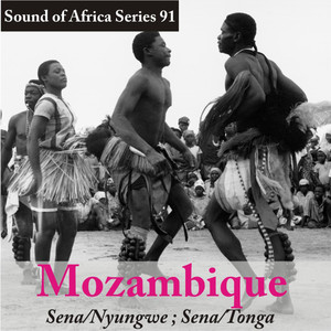 Sound of Africa Series 91: Mozambique (Sena/Nyungwe, Sena/Tonga)