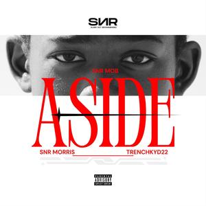 Aside (feat. TrenchKyd22) (Explicit)