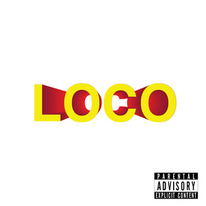 Loco (Explicit)