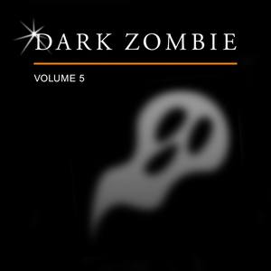 Dark Zombie, Vol. 5