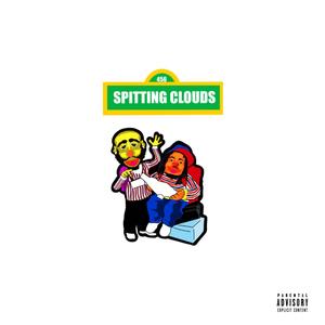 Spitting Clouds (Explicit)
