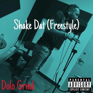 Shake Dat (Freestyle) [Explicit]