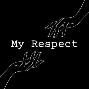 My Respect (Explicit)