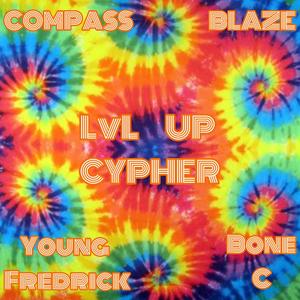 LvL UP CYPHER (feat. Young Fredrick, Blaze & Bone C) (Explicit)