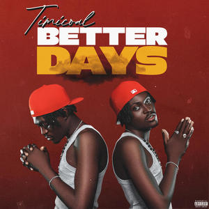 Better Days (Explicit)