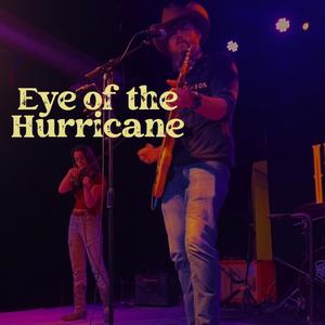 Eye of the Hurricane (New Lineup)