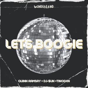 Lets Boogie (feat. DJ-$un & Tinodxn)