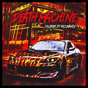 Death Machine (Explicit)