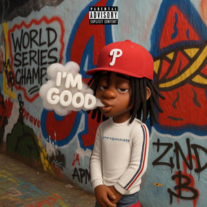Im Good (Explicit)