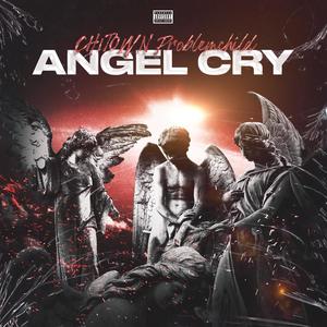 Angels Cry (Explicit)