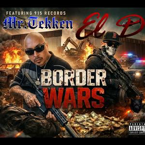 Border wars (feat. Mr. Tekken|Explicit)