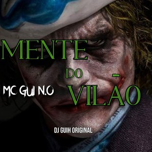 Mente do Vilão (Explicit)