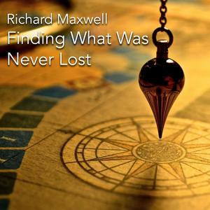 Finding What Was Never Lost (Meditation no. 49)