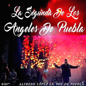 LA SEGUNDA DE LOS ANGELES DE PUEBLA